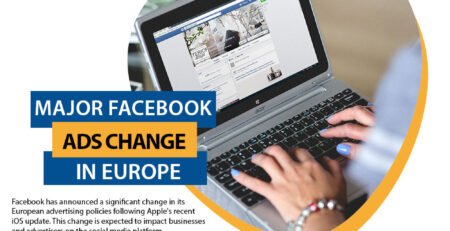 Facebook Implements Major Ads Change in Europe: What You Need to Know