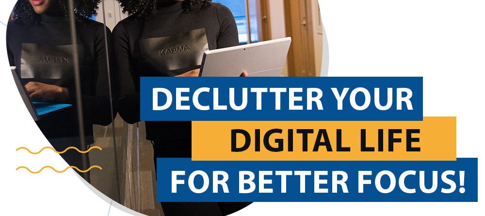 Digital decluttering tips