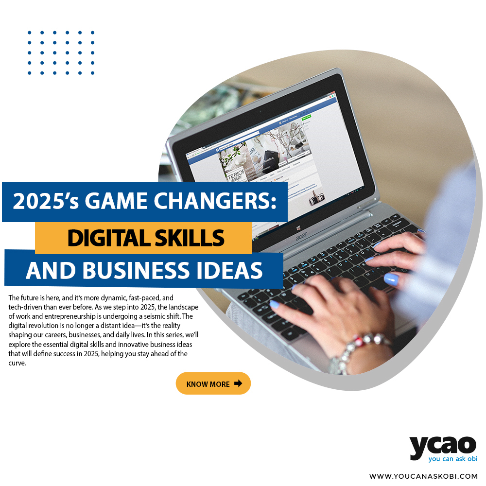 2025’s Game-Changers: Digital Skills and Business Ideas to Watch