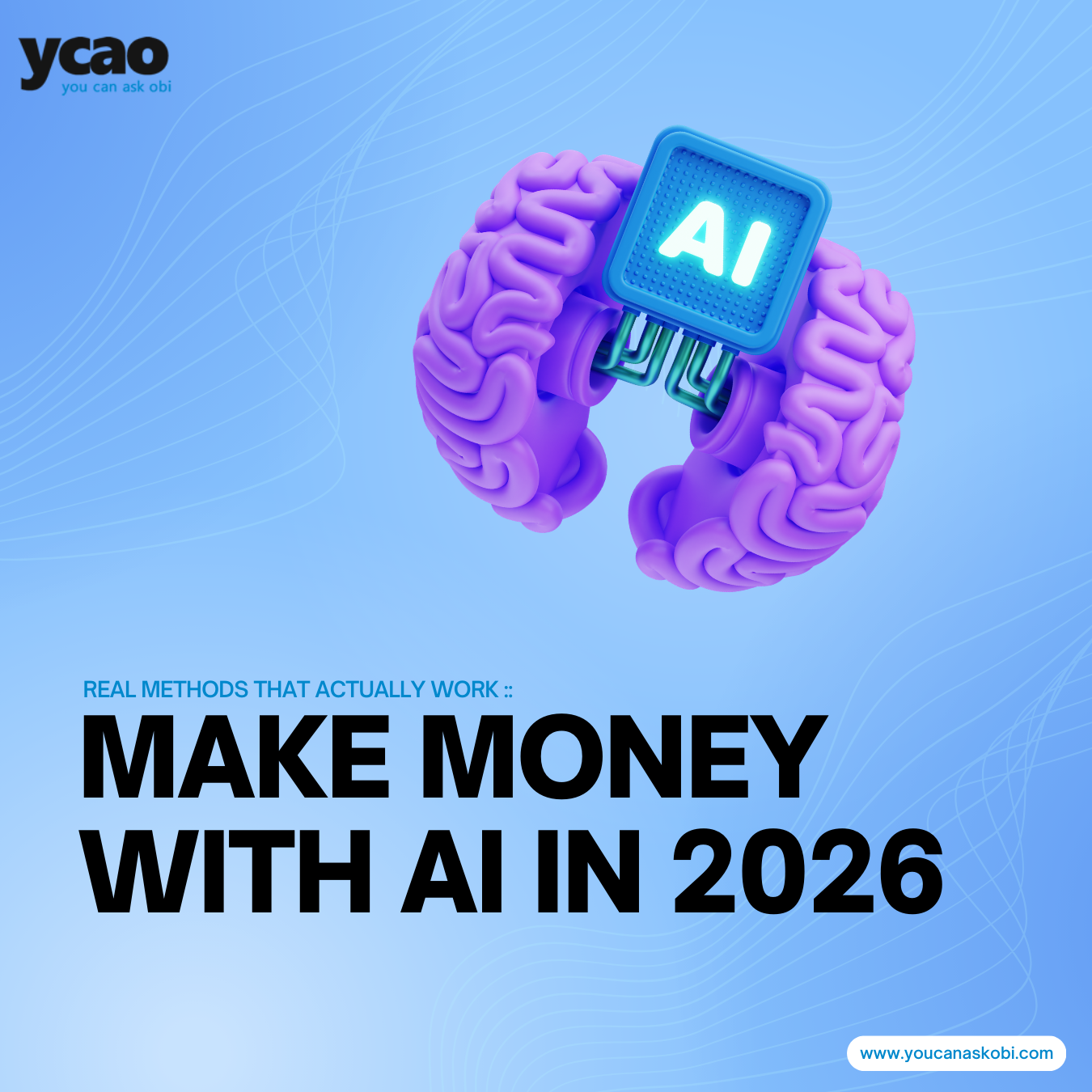 How to Make Money With AI in 2026, Real Methods That Actually Work